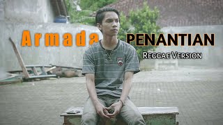 Armada - PENANTIAN cover REGGAE VERSION