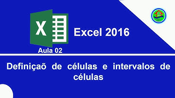 Excel 2016: definição de células e intervalo de células