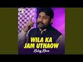 Wila Ka Jam Uthaow
