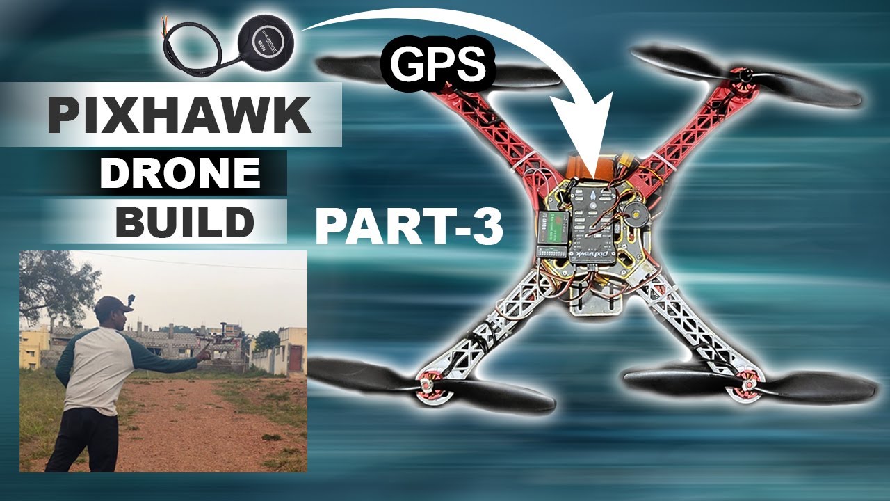 How to make a Drone Using pixhawk flight controller Part3How to add