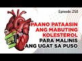 Alam Niyo Ba? Episode 258⎢‘Increase Your Healthy Cholesterol to Clean The Arteries‘