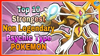 Top 10 Strongest Non-Legendary Psychic Pokemon (Kanto-Galar)