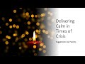 Delivering Calm In Times of Crisis (April 23rd, 2024)