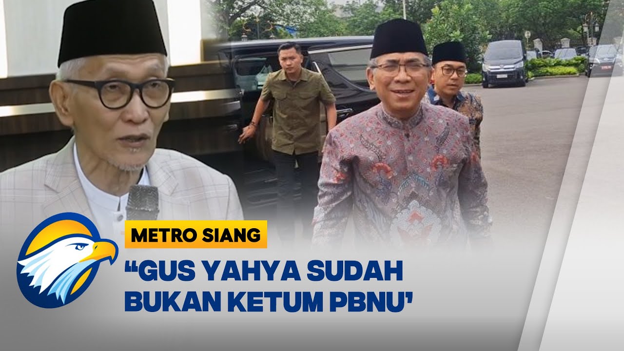 Rais Aam Tegaskan Gus Yahya Tak Lagi Ketum PBNU - [Metro Siang]