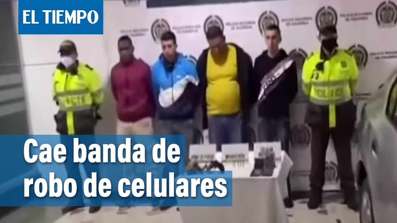 Banda dedicada al hurto de celulares fue capturada en Kennedy | El ...