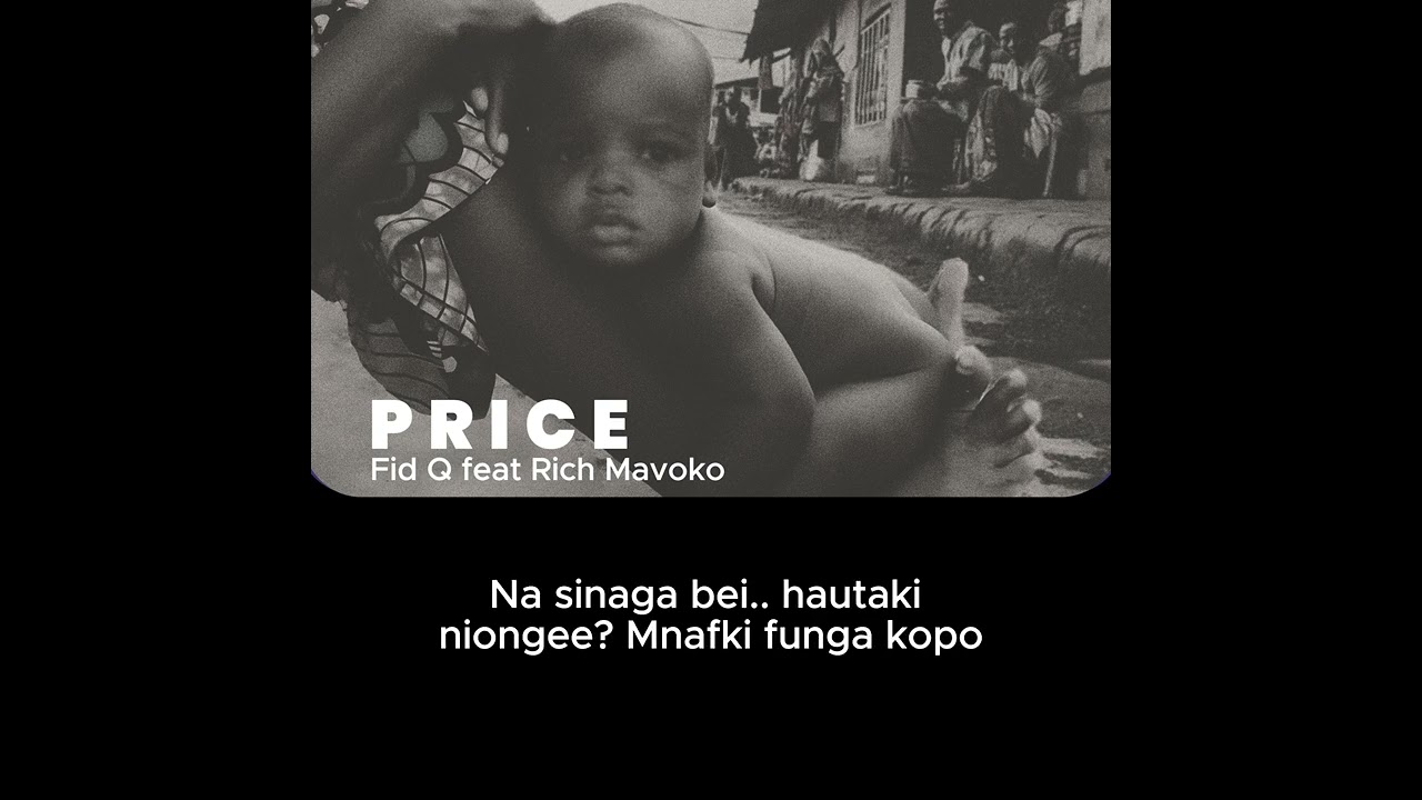 Fid Q feat Rich Mavoko - PRICE