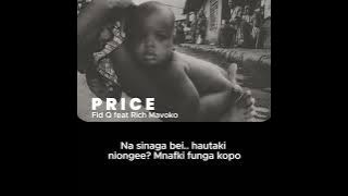 Fid Q feat Rich Mavoko - PRICE