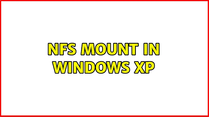 NFS mount in windows XP