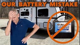 We Made a Mistake and it Costs us our Battery!