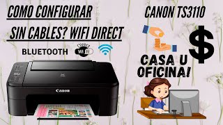 CONFIGURAR BLUTU(WIFI DIRECT CANON TS3110 PASO A PASO