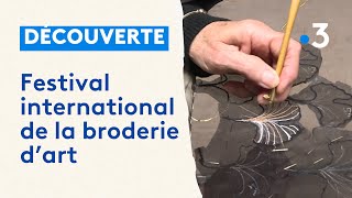 Idée sortie : 1er Festival international de la broderie d'art à Malicorne