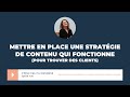 Mettre en place une stratgie de contenu qui fonctionne pour trouver des clients