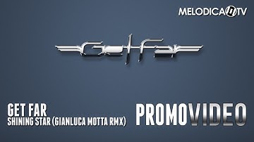 Get Far - Shining Star (Gianluca Motta Remix)