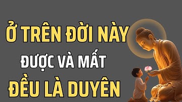 Khi Trời Cho – Đừng Kiêu, Khi Trời Lấy – Mỉm Cười Và Học Buông