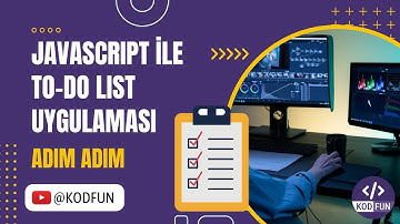 JavaScript ile Yapılacaklar Listesi (To-Do List) Uygulaması
