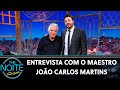 Entrevista com Maestro João Carlos Martins | The Noite (12/08/19)