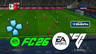 FIFA 2026 PSP ORIGINAL Android Offline 4K Camera | EA FC 26 PSP HD Graphics New Kits &amp;Transfer