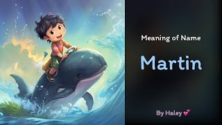 Meaning of boy name: Martin - Name History, Origin and Popularity
