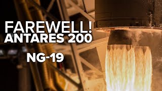 Antares 200 Series FINAL FLIGHT | NG-19