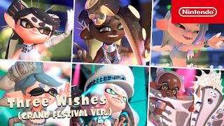 Splatoon 3 - Now Or Never Seven Three Wishes Grand Festival Ver.