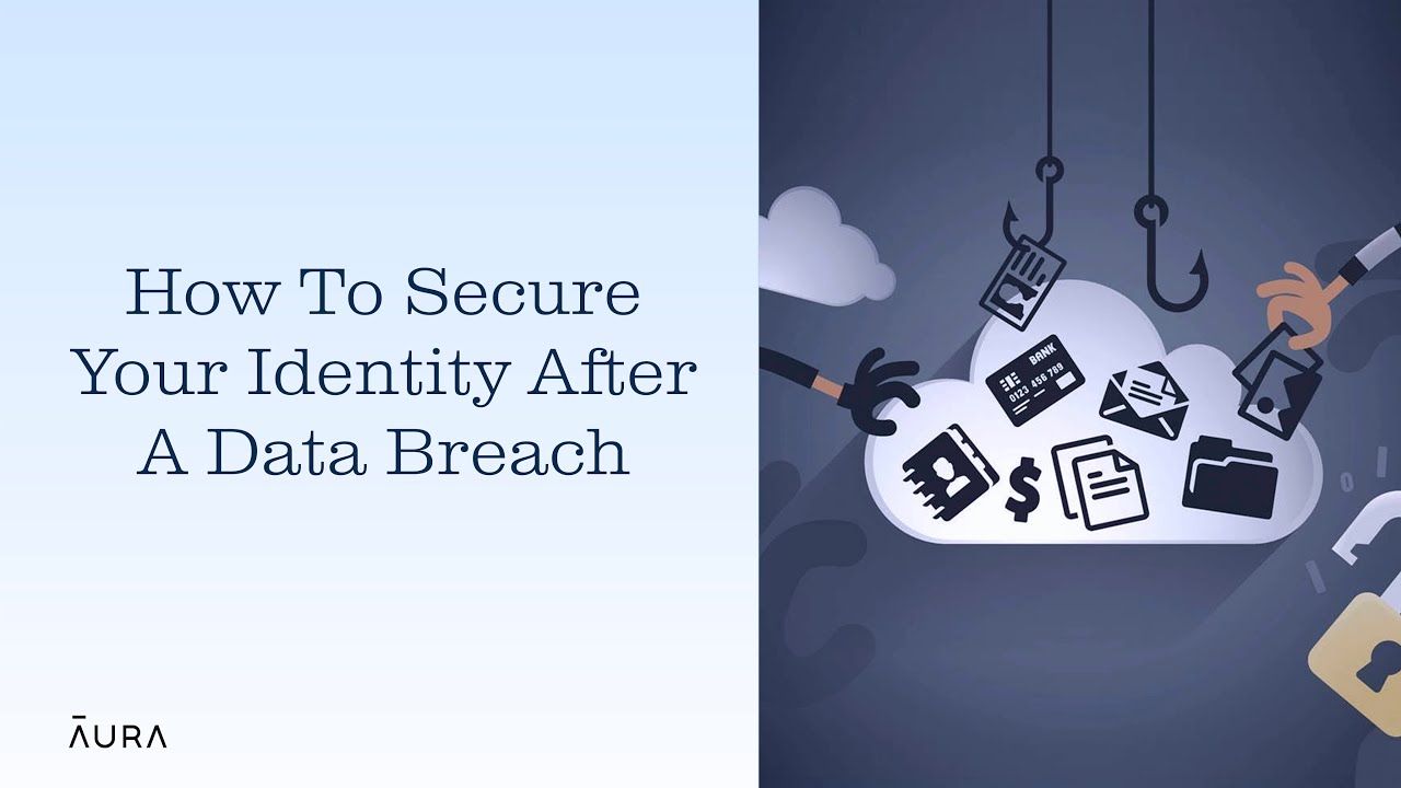 How To Protect Your Identity After a Data Breach | Aura - YouTube