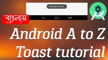 Android Bangla Tutorial || android A to Z toast tutorial || Android Studio || app development