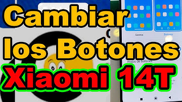 Como cambiar los BOTONES DE ABAJO del celular Xiaomi 14T 14 13 Pro 5G activar las flechas