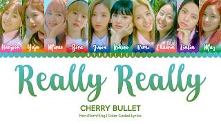 Cherry Bullet 체리블렛 - Really Really 네가 참 좋아 Lyrics Color Coded-Hanromeng