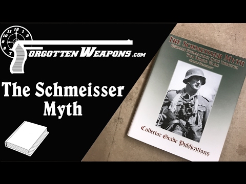 Book Review: The Schmeisser Myth by Martin Helebrant