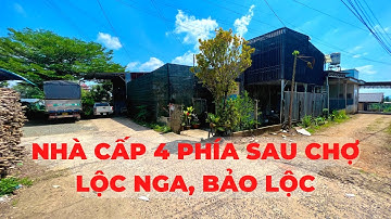 🔴(121) Bán Nhà Cấp 4, Thổ Cư Toàn Bộ, Gần Chợ Và Uỷ Ban Xã Lộc Nga | Bất Động Sản Bảo Lộc