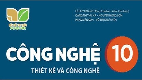 CN10 - BÀI 2 : HỆ THỐNG KĨ THUẬT