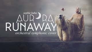 AURORA - Runaway  (Orchestral Symphonic Cover)