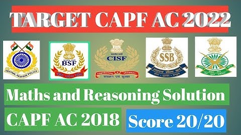 CAPF AC 2018 Maths and reasoning Solution. Toughest paper but easy for SSC students . #capf2022 #pyq