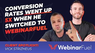 His Conversion Rates Went Up 5x On WebinarFuel