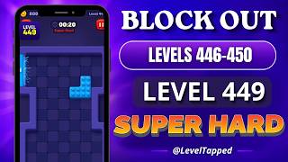 Block Out Levels 446-450 Solutions ✅ | Level 449 Super Hard