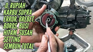 TUTORIAL  ||| Supra X brebet, matian, BBM boros, karbu susah di stel, busi hitam |