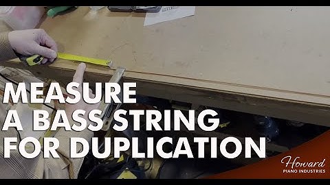 Measure a Bass String for Duplication I HOWARD PIANO INDUSTRIES