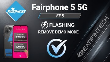 Fairphone 5 5G Flashing Remove Demo Mode ✅