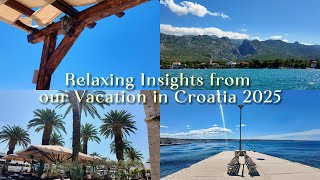 Travel vlog - Chilled Vibes - Vacation Vlog in Croatia 2025