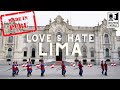 Lima: The Best & Worst of Visiting Lima, Peru