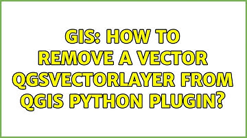 GIS: How to remove a vector QgsVectorLayer from QGIS python plugin?