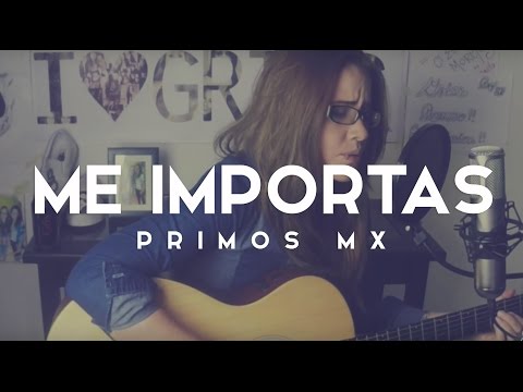 Me Importas / Acústico / Griss Romero