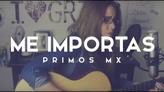 Me Importas / Acústico / Griss Romero chords