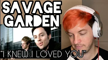 Savage Garden “I Knew I Loved You” Reaction/Review