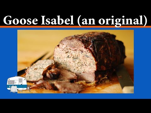 how-to-cook-goose-isabel---one-of-my-original-recipes