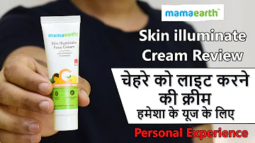 Mamaearth Skin illuminate Face cream Review |  For Skin Lightening & Fairness | Results