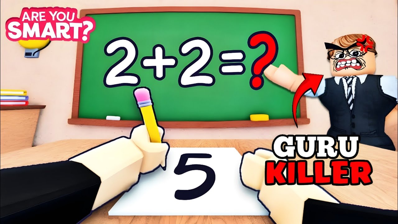 Aku Adu KEPINTARAN Bersama Guru KILLER Are You Smart Roblox YouTube 