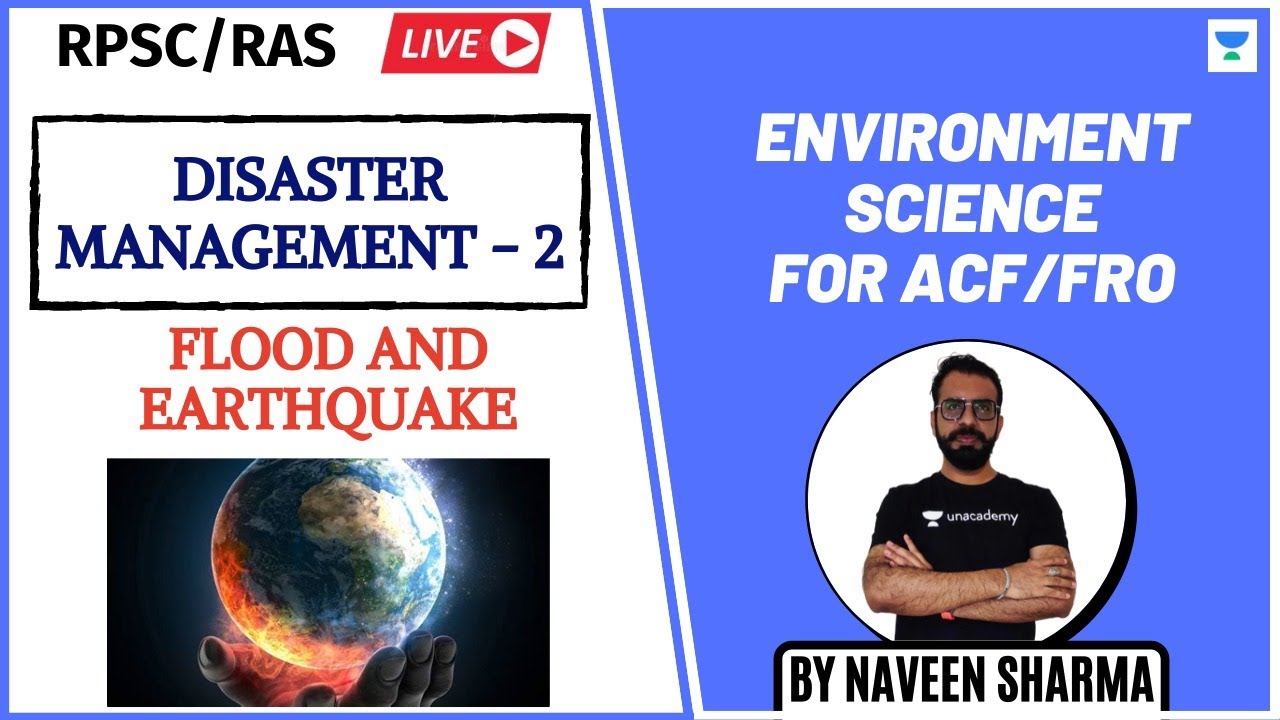 Disaster Management - 2 (Flood And Earthquake) | Environment Science For ACF/FRO | RPSC/RAS 2020/21