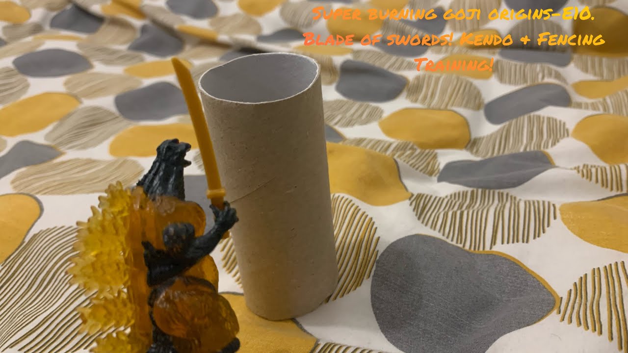 Super burning goji originsE10. Blade of Swords! Kendo & Fencing