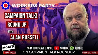 Campaign Talk Countdown | 9pm Thursday 9 April